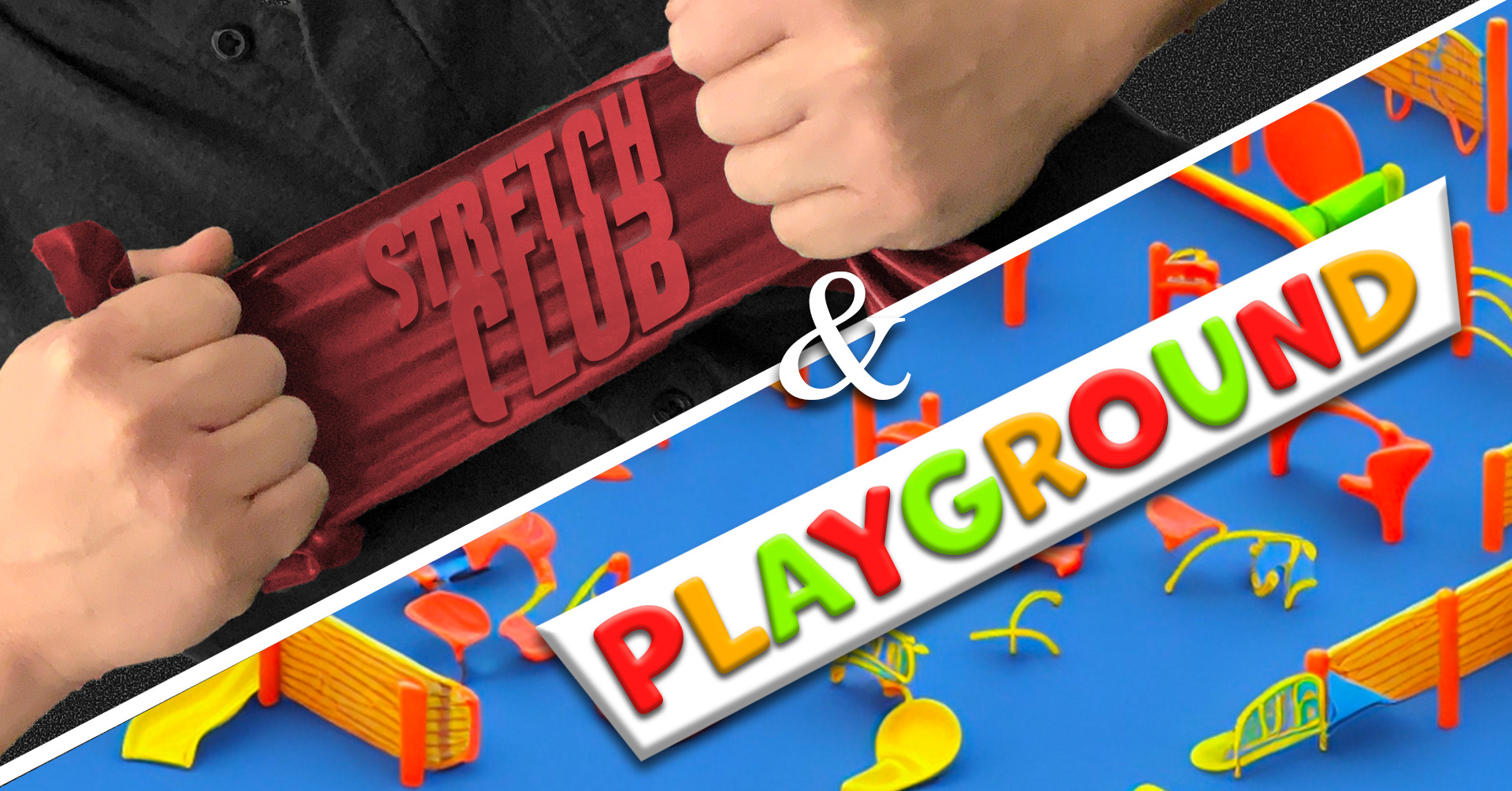 Two images are diagonally separated by a white line. The first image is of someone pulling a large rubber band with the words Stretch Club on it. The second image is the word Playground in colourful, playful typeface upon a background of colourful AI generated playground parts.